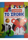 Umiem to zrobić