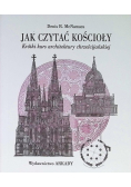 Jak czytać kościoły Krótki kurs architektury