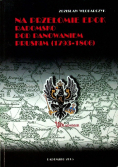 Na przełomie epok Radomsko pod panowaniem pruskim ( 1793 - 1806 )