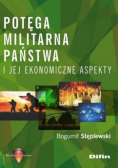 Potęga militarna państwa i jej ekonomiczne aspekty