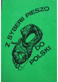 Z Syberii pieszo do Polski