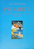 Pro Arte Monografia grupy warszawskich artystów 1922 - 1932