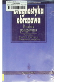 Diagnostyka obrazowa Poradnik postępowy