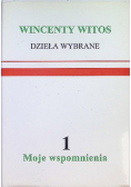 Witos Dzieła wybrane Tom 1 Moje wspomnienia