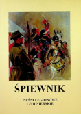 Śpiewnik. Pieśni legionowe i żołnierskie