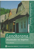 Lanckorona Miasteczko na wzgórzu