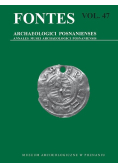 Fontes Archaeologici posnanienses Vol 47