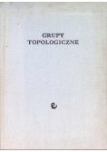 Grupy Topologiczne