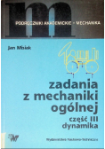 Zadania z mechaniki ogólnej Część III