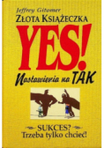 Złota książeczka nastawienia na tak