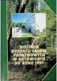 Historia dyrekcji lasów państwowych w Katowicach do roku 1997