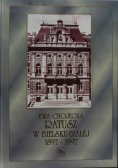 Ratusz w Bielsku-Białej 1897-1997