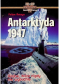 Antarktyda 1947 Wojna która nigdy nie wybuchła