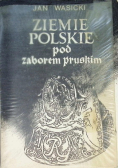 Ziemie Polskie Pod Zaborem Pruskim