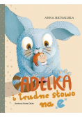 Adelka i trudne słowo na
