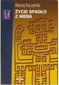 Życie spadło z nieba