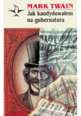 Jak kandydowałem na gubernatora
