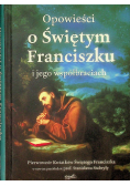 Opowieści o Świętym Franciszku i jego współbraciach