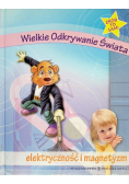 Wielkie Odkrywanie Świata Elektryczność i magnetyzm