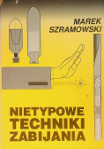 Nietypowe techniki zabijania