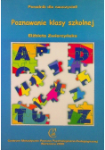 Poradnik dla nauczycieli Poznawanie klasy szkolnej