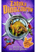 Zatoka dinozaurów Tom 12  Jak się nie dać zwieść gadowi