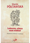 Lekarzu ulecz sam siebie