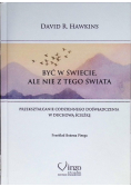 Być w świecie, ale nie z tego świata