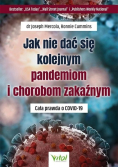 Jak nie dać się kolejnym pandemiom i chorobom zakaźnym
