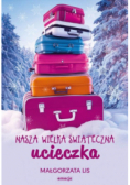 Nasza wielka świąteczna ucieczka