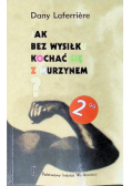Jak bez wysiłku kochać się z murzynem