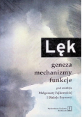 Lęk Geneza mechanizmy funkcje