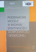 Podstawowe modele dea w badaniu efektywności