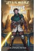 Star Wars Rycerze Starej Republiki Tom 6 Oczyszczenie