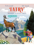 Tatry Przewodnik dla dużych i małych