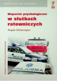 Wsparcie psychologiczne w służbach ratowniczych