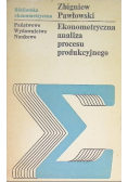 Ekonometryczna analiza procesu produkcyjnego