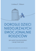 Dorosłe dzieci niedojrzałych emocjonalnie rodziców