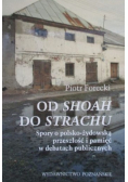 Od shoah do strachu