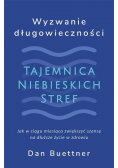 Wyzwanie długowieczności. Tajemnica Niebieskich stref