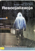 Resocjalizacja: Teoria i praktyka pedagogiczna t.1