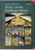Dzieje i sztuka Polskiego Spisza