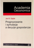 Prognozowanie i symulacja a decyzje gospodarcze