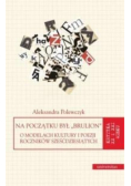 Na początku był brulion