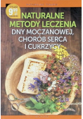 Naturalne metody leczenia dny moczanowej chorób serca i cukrzycy