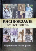 Raciborzanie dwudziestolecia Wspomnienia sercem pisane