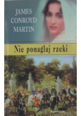 Nie ponaglaj rzeki