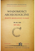 Wiadomości archeologiczne Tom XXXVII Zeszyt 1