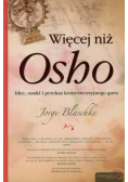 Więcej niż Osho Idee, nauki i przekaz kontrowersyjnego guru