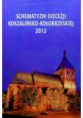 Schematyzm Diecezji Koszalińsko Kołobrzeskiej 2012